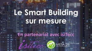 Le smartbuilding sur mesure de META 2e